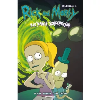 Rick and Morty - Kis kakis szupersztár - Különszám 1.