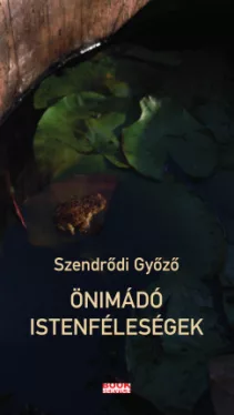 Önimádó istenféleségek