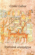 Nyelvünk aranyágya