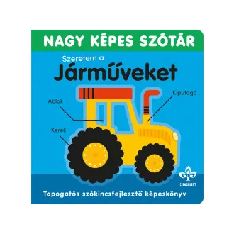Sarah Lock - Szeretem a járműveket - Nagy képes szótár