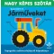 Sarah Lock - Szeretem a járműveket - Nagy képes szótár