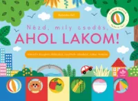 Sarah Lock - Nézd, mily csodás, ahol lakom!