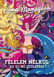 Félelem nélkül - Az új nő születése