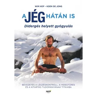 A jég hátán is - Didergés helyett gyógyulás