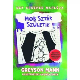 Mobsztár születik - Egy creeper naplója - második könyv
