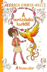 A tűzmadár - A varázslatos karkötő 6.