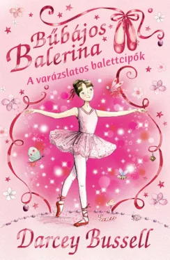 A varázslatos balettcipők - Bűbájos Balerina 1.