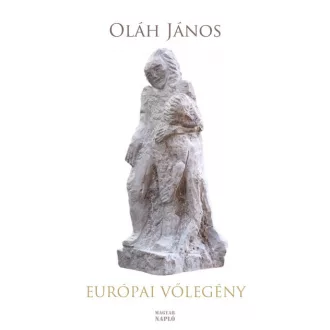   Európai vőlegény - Összegyűjtött színművek és hangjátékok