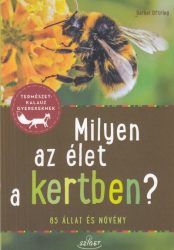 Milyen az élet a kertben?
