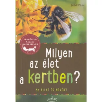 Milyen az élet a kertben?