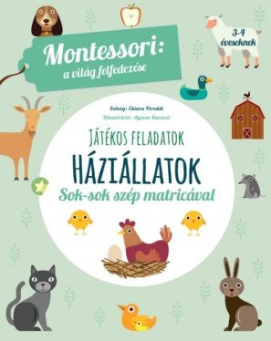 Háziállatok - A világ felfedezése - Játékos feladatok sok-sok szép matricával