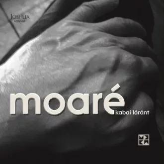 Moaré - Versek és fotók, 2018-2021