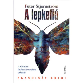 A lepkefiú - A gonosz lepkeszárnyakon érkezik