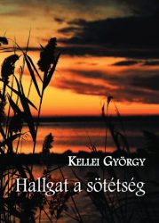 Hallgat a sötétség