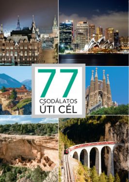 77 csodálatos úti cél