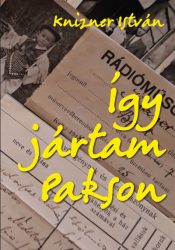 Így jártam Pakson