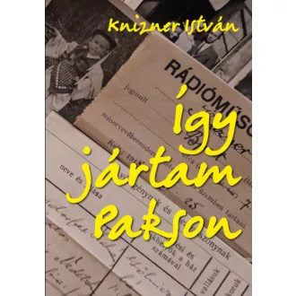 Így jártam Pakson