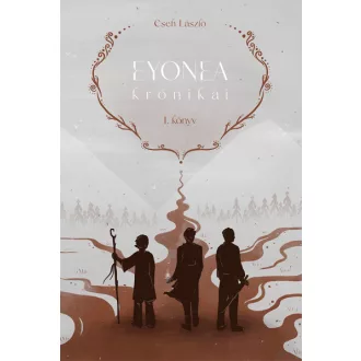 Eyonea krónikái - I. könyv