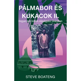 Pálmabor és kukacok II.