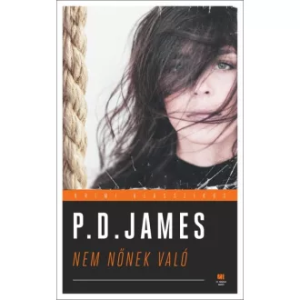 Nem nőnek való - Cordelia Grey regények 1.