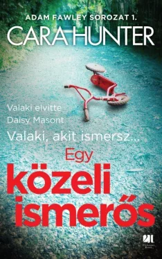 Egy közeli ismerős - Adam Fawley sorozat 1.