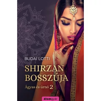 Shirzan bosszúja - Ágyas és úrnő 2.