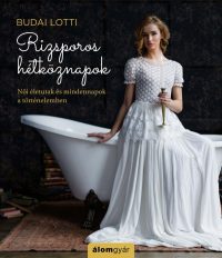 Rizsporos hétköznapok