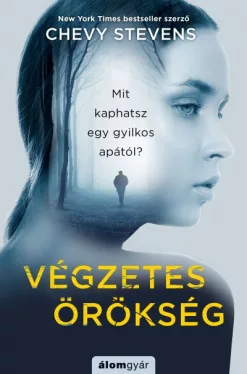 Végzetes örökség
