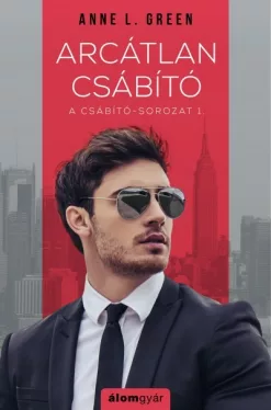 Arcátlan csábító - Csábító-sorozat 1.