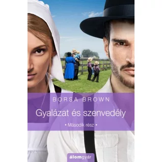 Gyalázat és szenvedély - Második rész