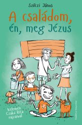 A családom, én, meg Jézus