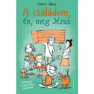 A családom, én, meg Jézus