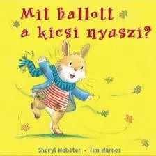 Mit hallott a kicsi nyuszi?