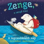 Zenge, a zengő dinó - A ​legcsodásabb nap