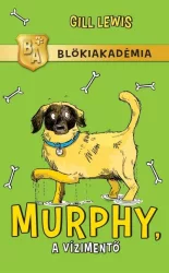 Murphy, a vízimentő - Blökiakadémia