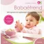 Babaétrend - 200 egyszerű és egészséges étel gyermekünknek
