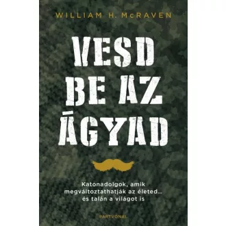 Vesd be az ágyad