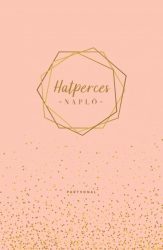 Hatperces napló