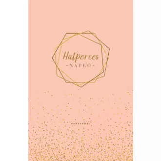 Hatperces napló