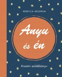 Anyu és én - Kreatív emlékkönyv