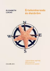   Értelemkeresés és életöröm - Logoterápiás segítség depresszió és értelemkrízis esetén
