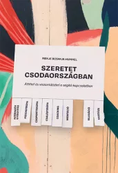   Szeretet csodaországban - Áttétel és viszontáttétel a segítő kapcsolatban