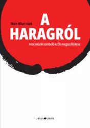 Thich Nhat Hanh - A haragról