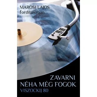 Zavarni néha még fogok