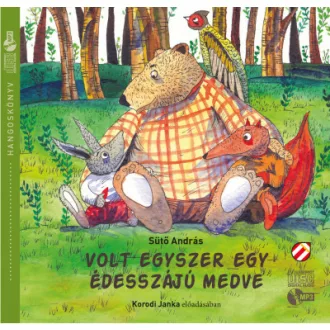 Volt egyszer egy édesszájú medve - Hangoskönyv