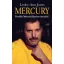 Mercury - Freddie Mercury hiteles története