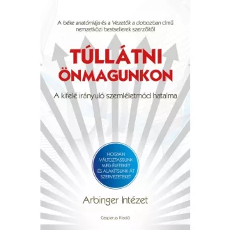   Túllátni önmagunkon - A kifelé irányuló szemléletmód hatalma