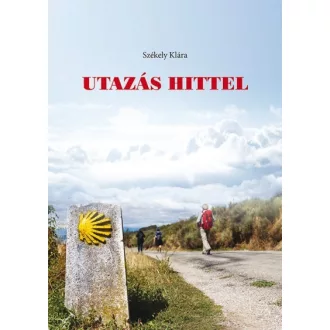Utazás hittel - A vallási turizmus jelensége