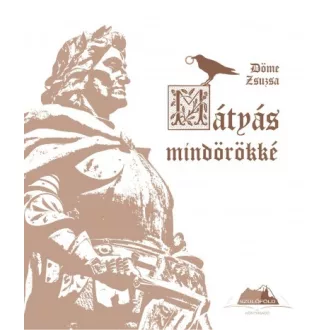 Mátyás mindörökké