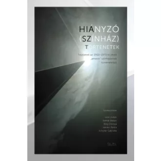 Hiányzó (színház)történetek